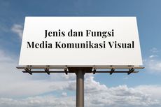 Jenis dan Fungsi Media Komunikasi Visual