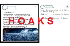 [HOAKS] Pusat Vaksin di Rumania Ditutup karena Warga Tak Mau Divaksin