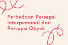 Perbedaan Persepsi Interpersonal dan Persepsi Obyek