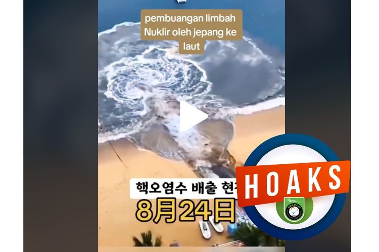 Hoaks, video pembuangan limbah nuklir Jepang ke laut
