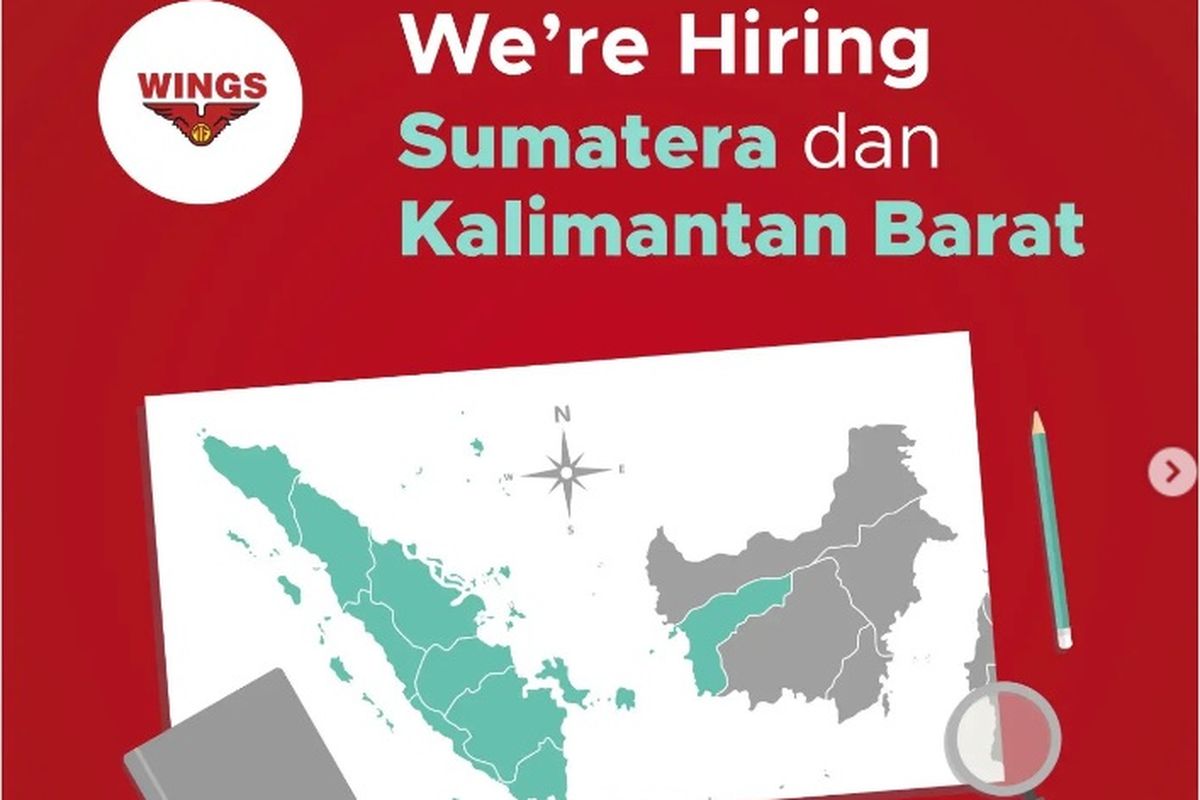 PT Sayap Mas Utama atau Wings Group sedang membuka lowongan kerja untuk penempatan di Sumatera dan Kalimantan