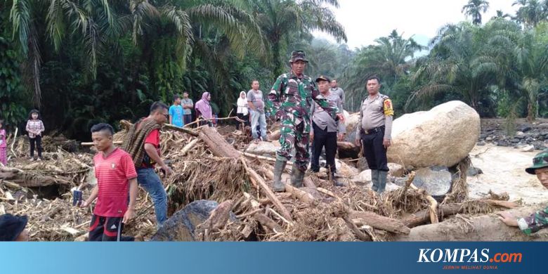 Tim Gabungan Masih Cari 1 Keluarga yang Hilang Terseret Banjir Bandang di Labura - Kompas.com - KOMPAS.com