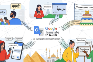 20 Tahun Google Translate, Skala Terjemahannya Setara 12.000 Tahun Bacaan