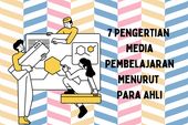 7 Pengertian Media Pembelajaran Menurut Ahli