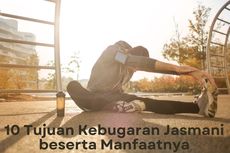 10 Tujuan Kebugaran Jasmani beserta Manfaatnya