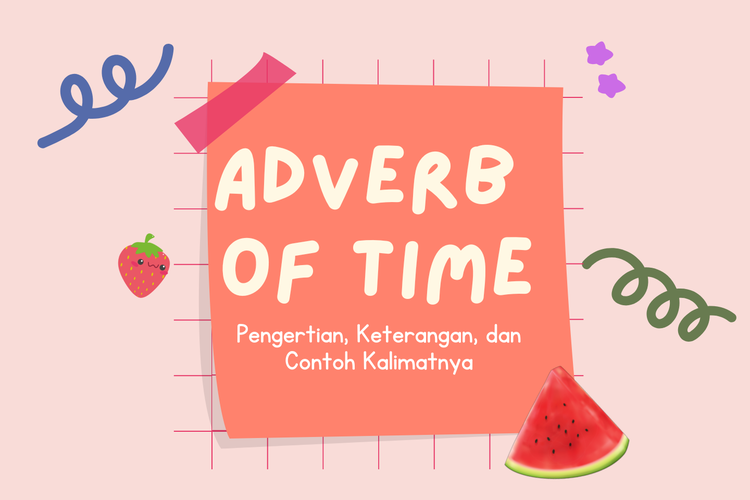 Ilustrasi adverb of time atau keterangan waktu
