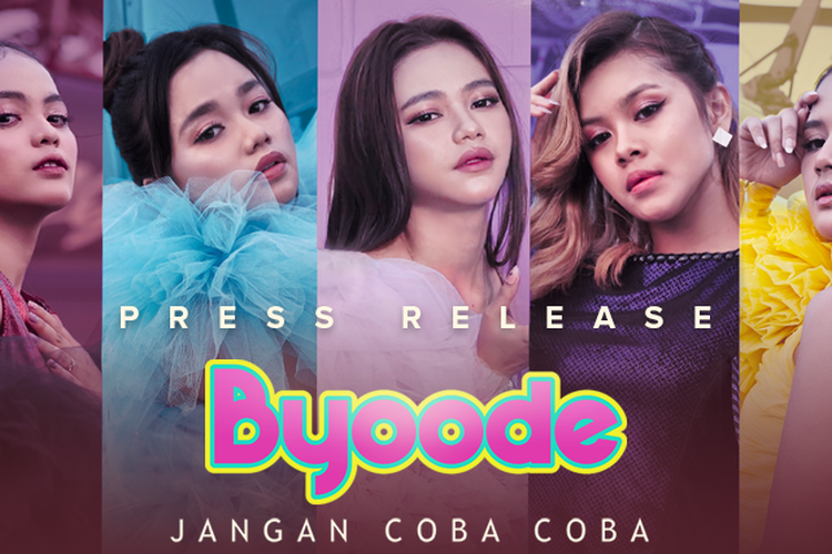 Girl group Byoode merilis single bertajuk Jangan Coba Coba, sebuah paduan dangdut dengan Kpop.