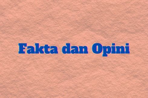 Cara Membedakan Fakta dan Opini