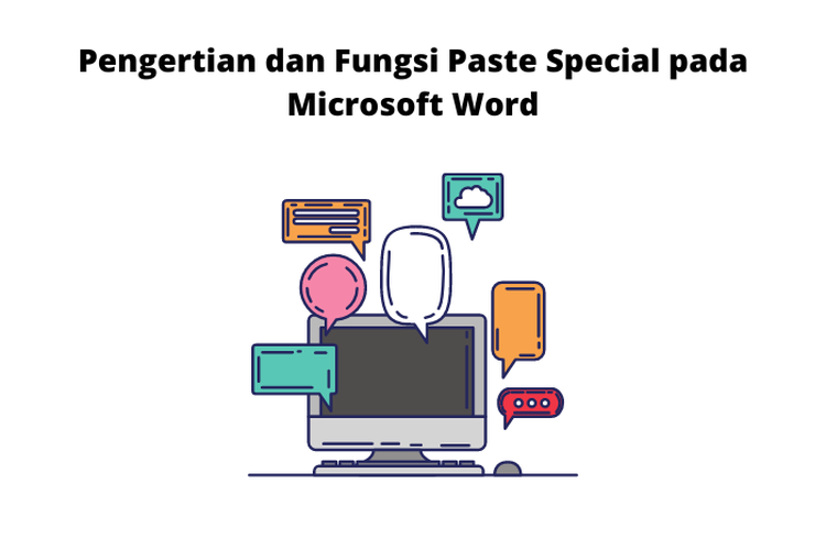 Paste special adalah salah satu fasilitas khusus yang disediakan oleh Microsoft Word.
