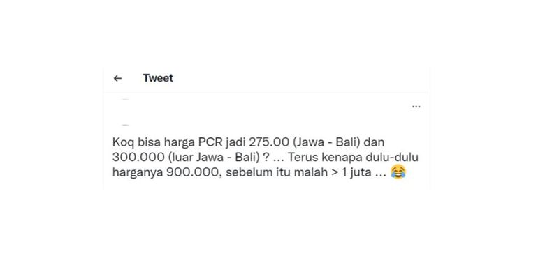 Di media sosial Twitter banyak yang mengomentari turunnya harga tes PCR menjadi Rp 300.000. Sebagian besar menyoroti mengapa harga ini tak ditetapkan sejak awal.