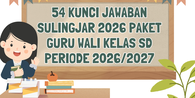 54 Kunci Jawaban Sulingjar 2026 Paket Guru Wali Kelas SD Periode 2026/2027