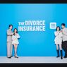 The Divorce Insurance Angkat Cerita Perceraian Tak Selalu Menyedihkan