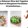 Apa Makanan Khas dari Yogyakarta yang Saat Ini Mengalami Perubahan Rasa? Ini Jawabannya....