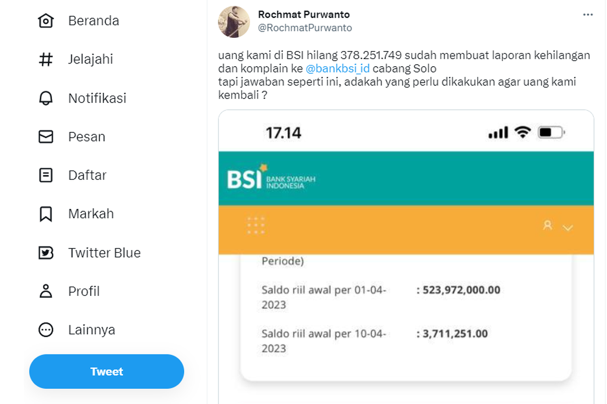 Tangkapan layar twit dari nasabah Bank Syariah Indonesia (BSI) yang mengaku kehilangan uang Rp 378.251.749 .
