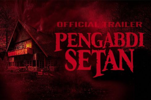 Pengabdi Setan hingga KKN di Desa Penari, Ini 5 Film Horor Indonesia dengan Penonton Terbanyak