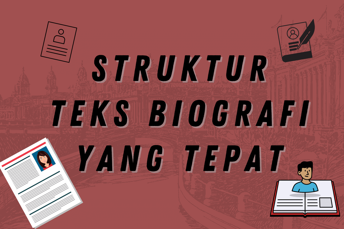 Biografi Tokoh Berpengaruh dengan Struktur Jelas