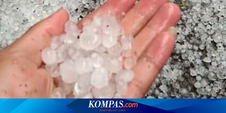 4 Fakta Menarik Seputar Hujan Es Halaman All Kompas Com