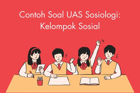 Contoh Soal UAS Sosiologi: Kelompok Sosial