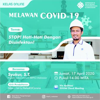 Salah satu poster dari kelas daring K3 Corona bertema Bersama Melawan Covid-19 yang digelar menggunakan aplikasi zoom  cloud meeting, mulai Senin 13/4/2020) hingga Jumat (17/4/2020).
