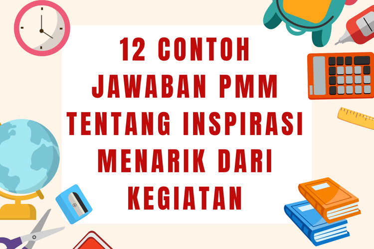 12 Contoh Jawaban PMM tentang Inspirasi Menarik dari Kegiatan