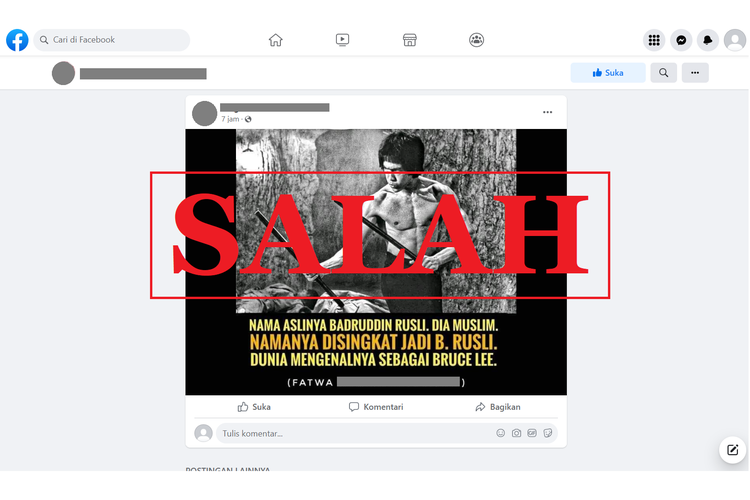 Tangkapan layar unggahan dengan narasi keliru di sebuah akun Facebook, Senin (18/7/2022), mengenai nama asli Bruce Lee adalah Badruddin Rusli.