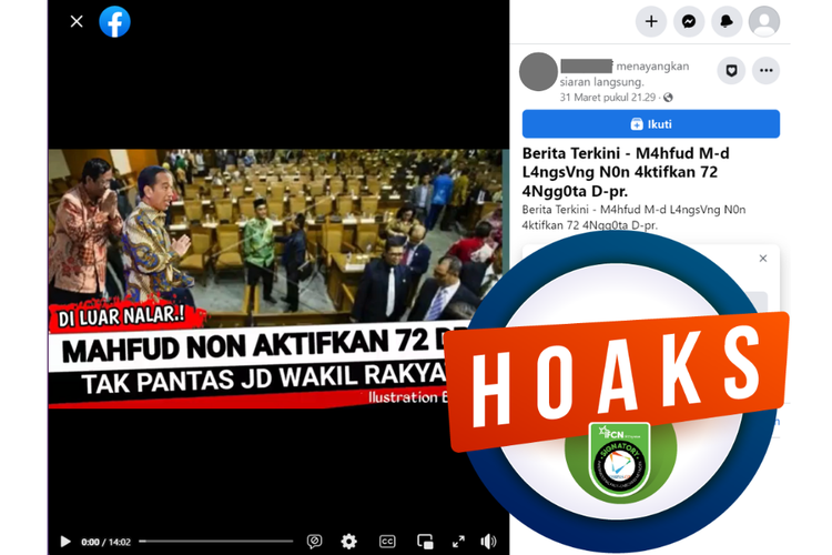 Tangkapan layar unggahan dengan narasi hoaks di sebuah akun Facebook, Jumat (31/3/2023), yang menyebut bahwa Mahfud MD menonaktifkan 72 anggota DPR.