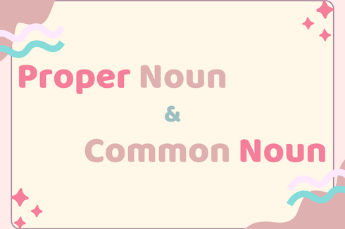 Bedanya Proper Noun dan Common Noun