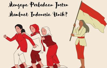Mengapa perbedaan justru membuat Indonesia unik? Karena perbedaan mampu melahirkan kondisi persatuan dan keberagaman.