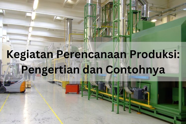 Menurut Sukaria Simulingga, yang disebut kegiatan perencanaan produksi adalah kegiatan yang berhubungan dengan penentuan produk.