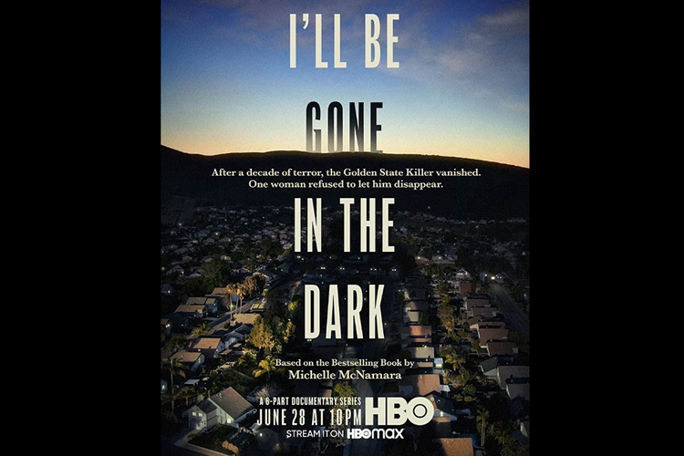 Serial dokumenter Ill Be Gone in the Dark (2020) mengisahkan perjalanan Michelle McNamara dalam mengungkap kasus The Golden State Killer.