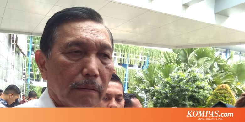 Dampak Corona, Luhut Perkirakan Investasi 500 Juta Dollar AS Bakal Melayang - Kompas.com - KOMPAS.com