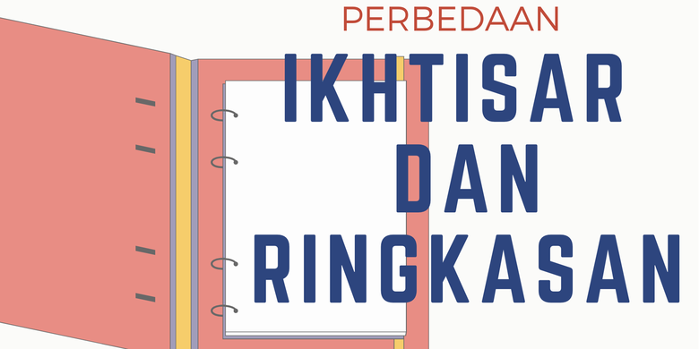 Perbedaan Ikhtisar Dan Ringkasan