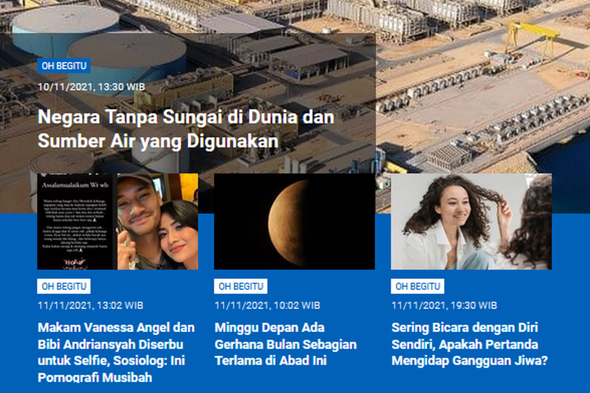 Tangkapan layar berita populer Sains sepanjang Kamis (11/11/2021) hingga Jumat (12/11/2021) pagi. Mulai dari 17 negara tanpa sungai, kata sosiolog soal rusaknya makam Vanessa Angel dan suami, gerhana bulan sebagian terlama abad ini, hingga soal gangguan jiwa.