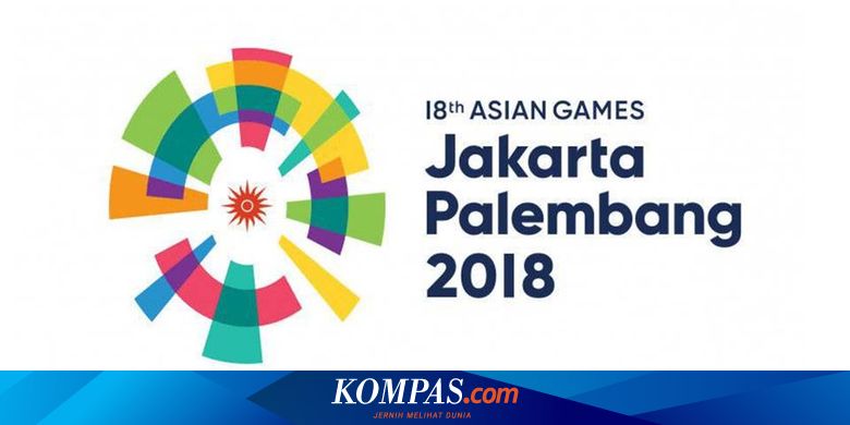 Honor Sebagian Panitia Asian Games 2018 Periode 2016 Belum Dibayarkan Halaman All Kompas Com