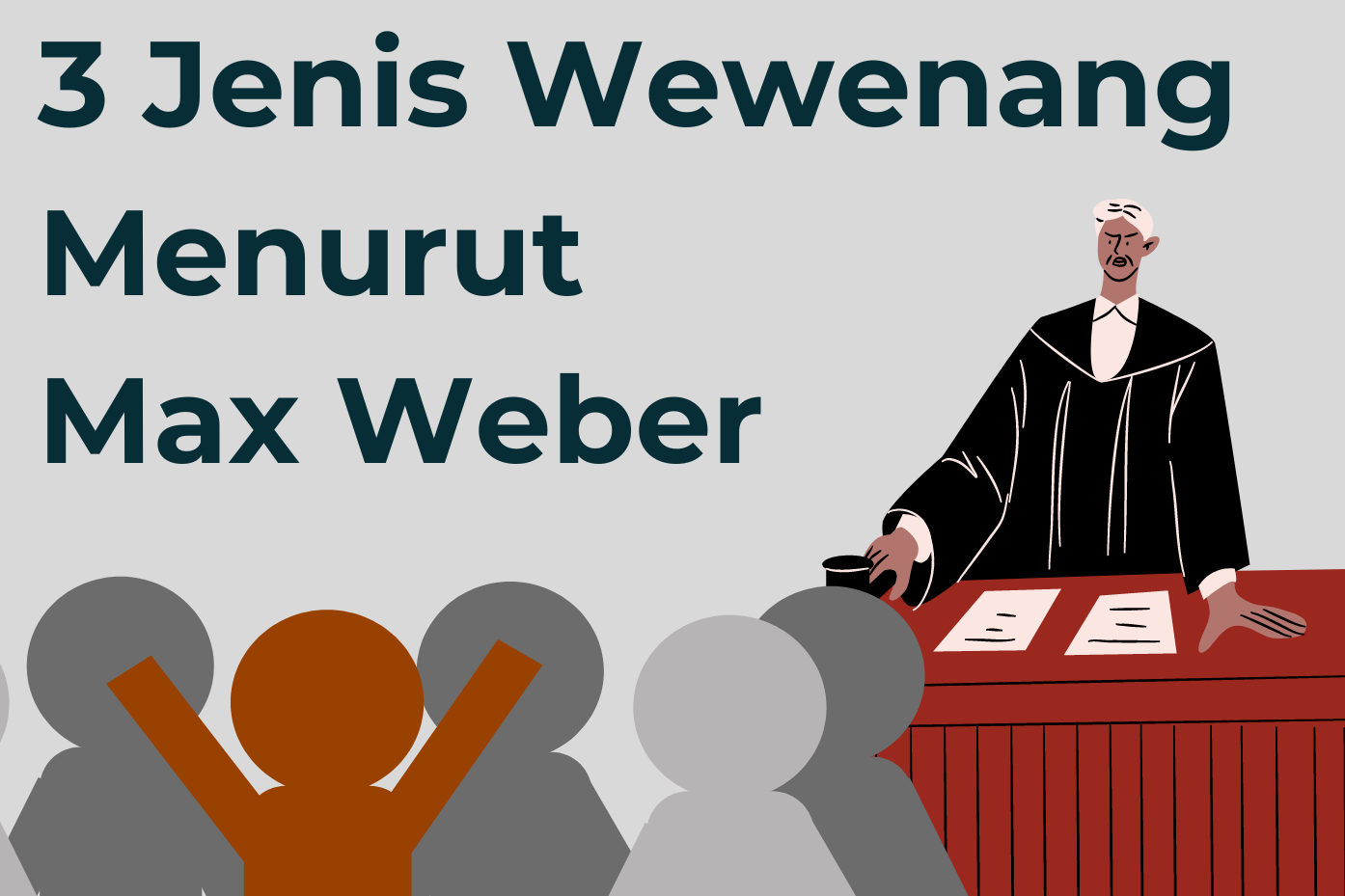 3 Jenis Wewenang Menurut Max Weber