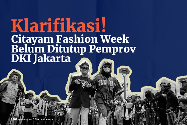 KLARIFIKASI! Citayam Fashion Week Belum Ditutup Pemprov DKI Jakarta