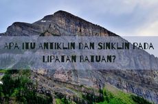 Apa itu Antiklin dan Sinklin pada Lipatan Batuan?