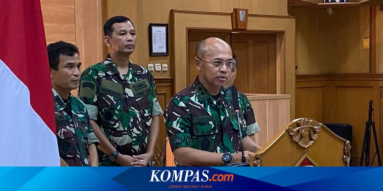 3 Perwira Tinggi TNI di Papua Diganti, Kapuspen Bantah Terkait Penyerangan KKB