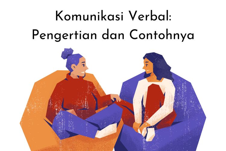 Komunikasi Verbal: Pengertian dan Contohnya