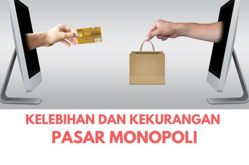 Kelebihan dan Kekurangan Pasar Monopoli