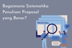 Bagaimana Sistematika Penulisan Proposal yang Benar?