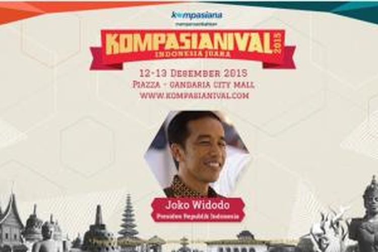 Presiden Joko Widodo akan ambil bagian di Kompasianival 2015.