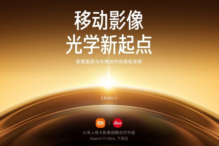 Xiaomi memastikan bakal meluncurkan ponsel flagship barunya, Xiaomi 17 Ultra di China minggu depan. Hal ini dikonfirmasi lewat sebuah poster peluncuran baru-baru ini.
