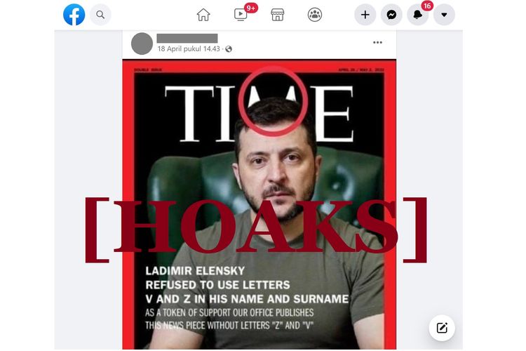 Tangkapan layar unggahan hoaks di sebuah akun Facebook, tentang sampul majalah Time menampilkan sosok Presiden Ukraina, yang mengubah namanya menjadi Ladimir Elensky.