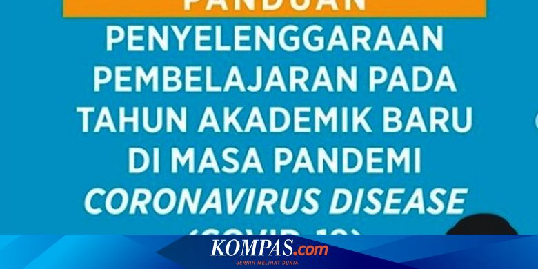 Begini Panduan Pembelajaran Pada Tahun Ajaran Akademik Baru Halaman All Kompas Com
