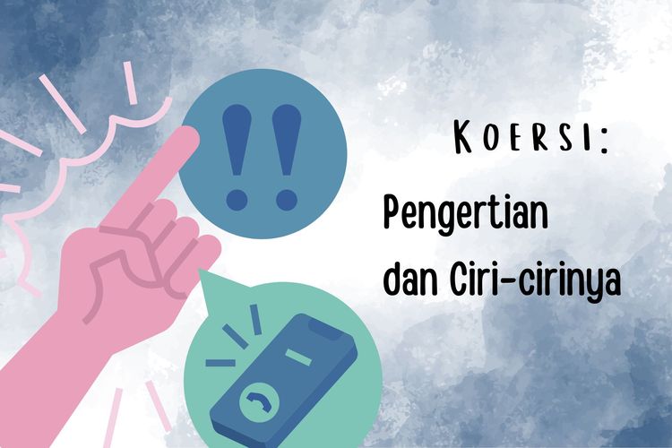 Konflik yang diselesaikan dengan paksaan dari pihak yang berkuasa dinamakan koersi. Salah satu ciri koersi adalah adanya pihak yang tertindas atau lebih lemah.