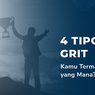4 Tipologi Grit: Kamu Termasuk yang Mana?