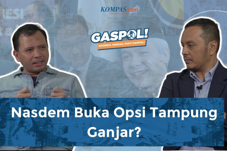 GASPOL! S2E1 Part II: Manuver Baru Nasdem, Bajak Ganjar untuk Tandem dengan Anies?
