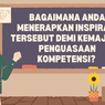 Bagaimana Anda Menerapkan Inspirasi Tersebut demi Kemajuan Penguasaan Kompetensi? 