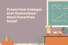 Presentasi sebagai Alat Komunikasi Hasil Penelitian Sosial